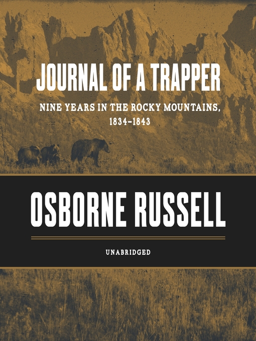Title details for Journal of a Trapper by Osborne Russell - Available
